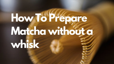 How to Prepare Matcha If You Don't Have A Whisk